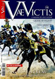 Vae Victis #178 la Garde veille ! : the Imperial Guard at the Battle of Eylau 1807